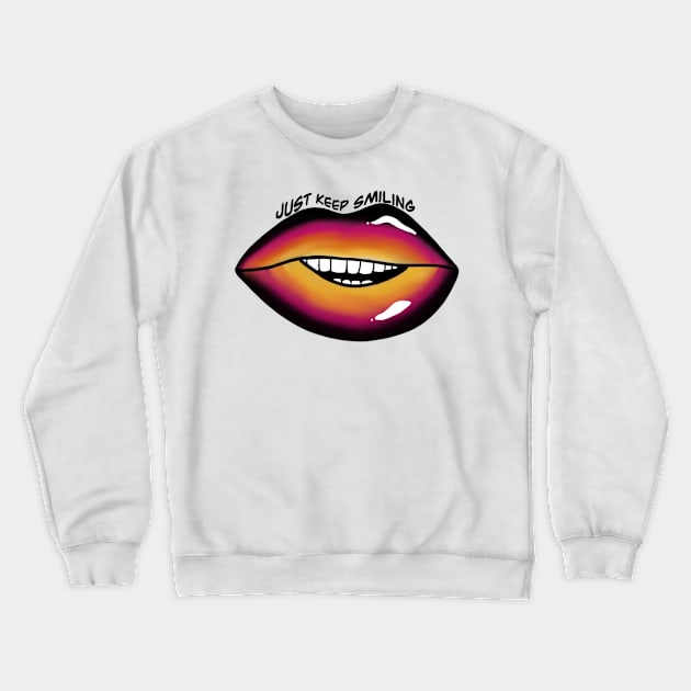 Just Keep Smiling Crewneck Sweatshirt by CalliesArt